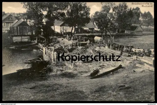 ALTE POSTKARTE BRÜCKENSTELLE IN RUSSLAND 1. WELTKRIEG MILITÄR Russia La Russie Treck Osten Soldaten postcard AK cpa