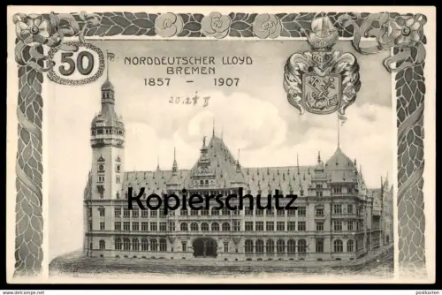 ALTE LITHO POSTKARTE 50 JAHRE NORDDEUTSCHER LLOYD BREMEN WAPPEN 1857 - 1907 Ansichtskarte postcard cpa AK