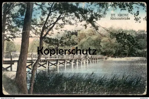 ALTE POSTKARTE DEUTSCH KRONE DT. KRONE KLOTZOWBRÜCKE Klotzow Walcz Poland Polen Polska cpa AK Ansichtskarte postcard