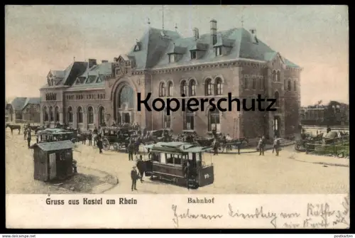 ALTE POSTKARTE GRUSS AUS KASTEL AM RHEIN BAHNHOF Strassenbahn Kutsche Mainz gare station Ansichtskarte cpa postcard AK