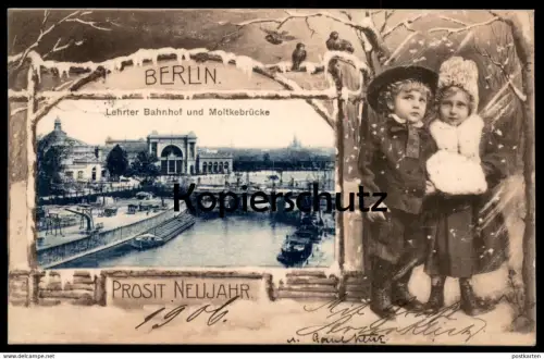 ALTE POSTKARTE BERLIN LEHRTER BAHNHOF UND MOLTKEBRÜCKE Prosit Neujahr station gare Kinder enfants children AK cpa