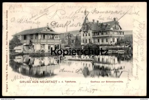 ALTE POSTKARTE GRUSS AUS NEUSTADT AN DER TAFELFICHTE GASTHAUS ZUR SCHWEIZERMÜHLE Nove Mesto Sunrk Ansichtskarte cpa AK