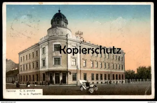 ALTE POSTKARTE TARNOW C. K. POCZTA K. U. K. POSTAMT AUTO car Polska Polen Poland Ansichtskarte postcard cpa AK