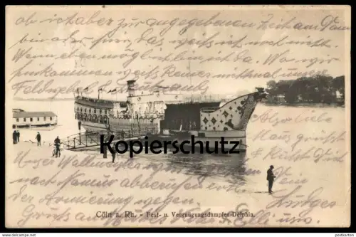 ALTE POSTKARTE CÖLN AM RHEIN FEST- UND VERGNÜGUNGSDAMPFER DELPHIN Köln Dampfer steam ship Ansichtskarte cpa AK postcard