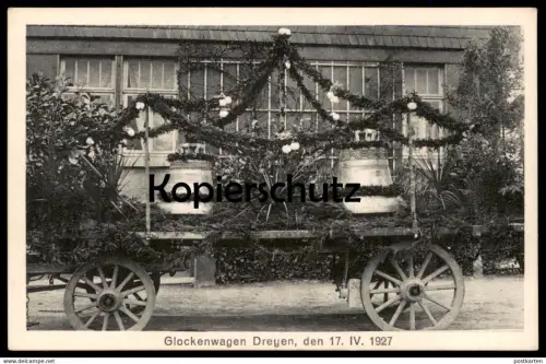 ALTE POSTKARTE GLOCKENWAGEN DREYEN DEN 17. IV. 1927 ENGER Glocke bell clarine cloche Fest Ansichtskarte cpa AK postcard