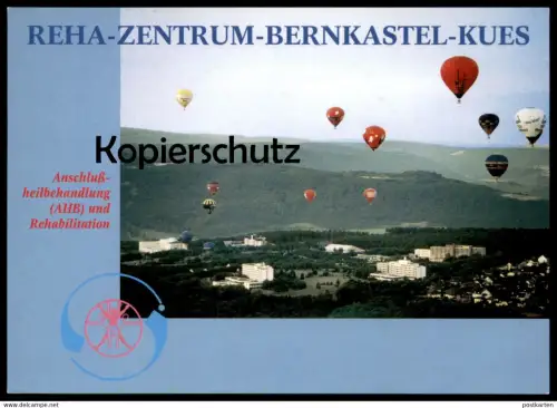 ÄLTERE POSTKARTE REHA-ZENTRUM-BERNKASTEL-KUES BALLON HEISSLUFTBALLON hot-air balloon montgolfière Ansichtskarte postcard