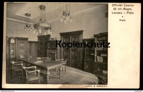 ALTE POSTKARTE OFFIZIER-CASINO 23. INF.-REGTS. LANDAU PFALZ DIELE ARCH. A. BOSSLET camp cpa postcard AK Ansichtskarte