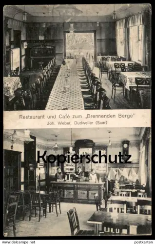 ALTE POSTKARTE RESTAURANT UND CAFÉ ZUM BRENNENDEN BERGE JOH. WEBER DUDWEILER SAAR SAARBRÜCKEN AK Ansichtskarte postcard