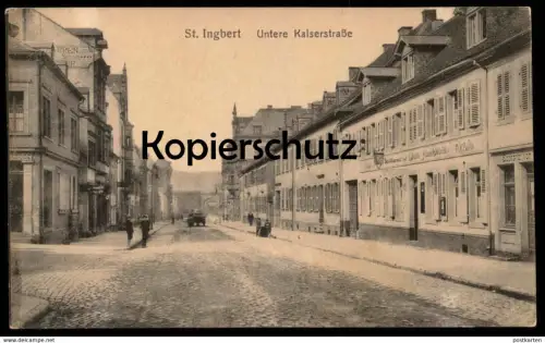 ALTE POSTKARTE ST. INGBERT UNTERE KAISERSTRASSE Restaurant Zur Glocke Hans Weirich cpa AK Ansichtskarte postcard