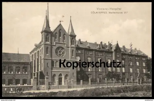ALTE POSTKARTE VINCENZ HOSPITAL CÖLN NIPPES MERHEIMERSTR. 217 Merheimer Strasse Krankenhaus postcard Ansichtskarte cpa
