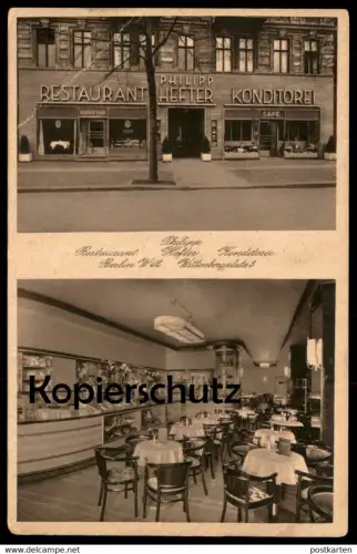 ALTE POSTKARTE BERLIN KONDITOREI PHILIPP HEFTER RESTAURANT W62 WITTENBERGPLATZ 3 Berlin Kindl postcard cpa AK