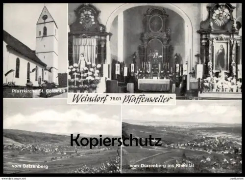 ÄLTERE POSTKARTE WEINDORF 7801 PFAFFENWEILER ST. COLUMBA VOM BATZENBERG VOM DÜRRENBERG AK Ansichtskarte postcard cpa