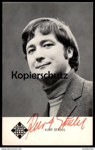 ÄLTERE AUTOGRAMMKARTE KURT STADEL SCHENK MIR DEINE LIEBE WO BIST DU GEBLIEBEN Autogramm autograph Telefunken musician