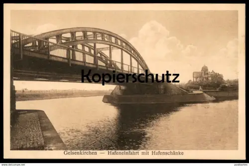 ALTE POSTKARTE GELSENKIRCHEN HAFENEINFAHRT MIT HAFENSCHÄNKE Hafen Brücke postcard cpa AK Ansichtskarte
