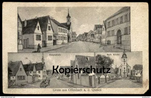ALTE POSTKARTE GRUSS AUS OFFENBACH A. D. QUEICH HAUPTSTRASSE KATH. KIRCHE cpa postcard AK Ansichtskarte