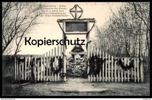 ALTE POSTKARTE JOHANNISBURG GRÄBER 50 GRENADIERE VOM GRENAD REG. NR. 4 STURM AUF JOHANNISBURG 6. FEB 1915 HELDENTOD PISZ