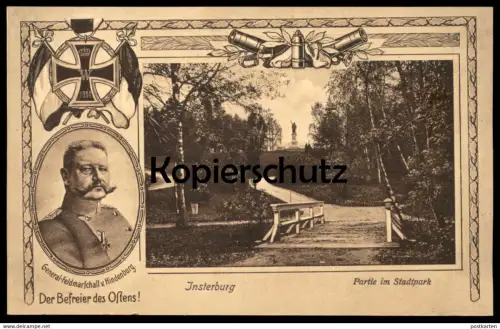 ALTE POSTKARTE INSTERBURG PARTIE IM STADTPARK DER BEFREIER DES OSTENS GENERAL-FELDMARSCHALL VON HINDENBURG
