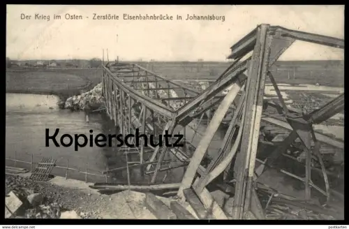 ALTE POSTKARTE DER KRIEG IM OSTEN ZERSTÖRTE EISENBAHNBRÜCKE IN JOHANNISBURG Pisz Ostpreussen Ansichtskarte cpa postcard