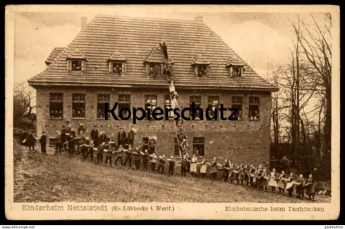 ALTE POSTKARTE KINDERHEIM NETTELSTEDT LÜBBECKE WESTFALEN EINHEIMISCHE BEIM DACHDECKEN Dachdecker AK cpa postcard
