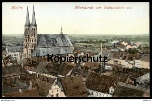 ALTE POSTKARTE GÖRLITZ PETERSKIRCHE VOM RATHAUSTURM AUS postcard cpa AK Ansichtskarte