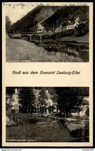 ALTE POSTKARTE GRUSS AUS DEM GRENZORT DASBURG EIFEL LUXENBURGISCHES ZOLLAMT LUXEMBURG Luxembourg Ansichtskarte postcard