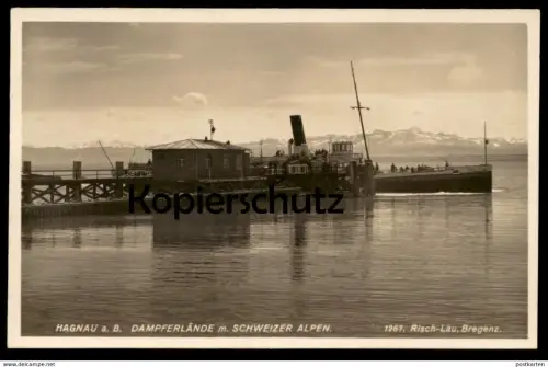 ALTE POSTKARTE HAGNAU AM BODENSEE DAMPFERLÄNDE M. SCHWEIZER ALPEN Schiff Dampfer ship bateau steamer cpa postcard