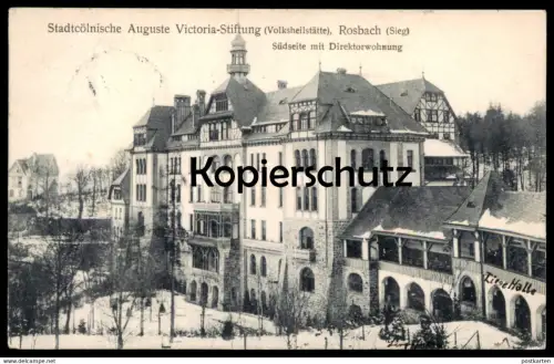 ALTE POSTKARTE ROSBACH SIEG STADTCÖLNISCHE AUGUSTE VICTORIA-STIFTUNG SÜDSEITE DIREKTORWOHNUNG VOLKSHEILSTÄTTE WINDECK AK