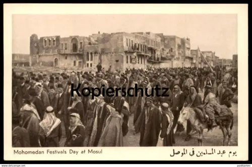 ALTE KARTE IRAQ MOHOMEDAN FESTIVALS DAY AT MOSUL Mossul Festival Foto Irak cpa photo postcard Ansichtskarte AK