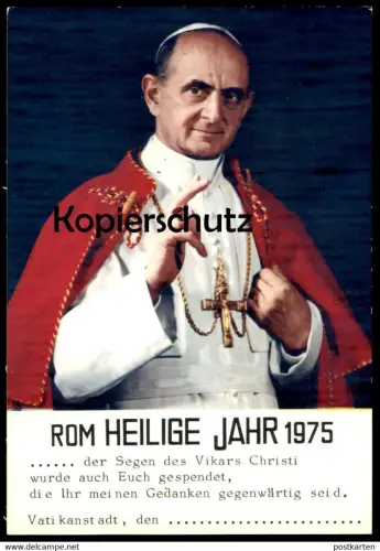 ÄLTERE POSTKARTE HEILIGES HEILIGE JAHR ANNO SANTO ROMA 1975 PAPST PAULUS PAUL VI. Papa Paolo pape pope Vatikan Rom