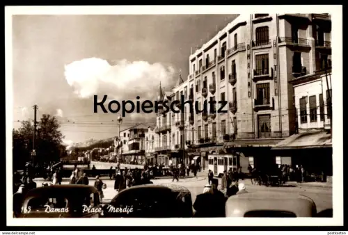 ÄLTERE POSTKARTE DAMAS PLACE MERDJÉ Tram Tramway Strassenbahn Damascus Syrie Syria Syrien Damaskus cpa postcard AK