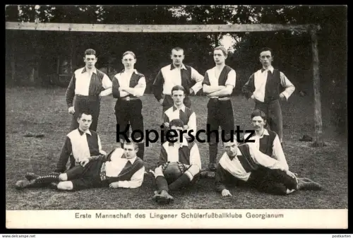 ALTE POSTKARTE LINGEN EMS ERSTE MANNSCHAFT SCHÜLER FUSSBALL KLUB GEORGIANUM students soccer football club school école
