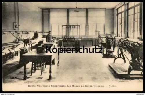 ALTE POSTKARTE ECOLE NATIONALE SUPÉRIEURE DES MINES DE SAINT ETIENNE ATELIER cpa postcard AK Ansichtskarte
