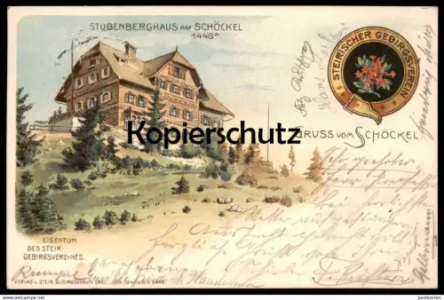 ALTE LITHO POSTKARTE GRUSS VOM SCHÖCKEL STUBENBERGHAUS STEIRISCHER GEBIRGSVEREIN RADEGUND GRAZ Steiermark Österreich