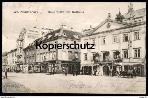 ALTE POSTKARTE WIEN WR. NEUSTADT HAUPTPLATZ MIT RATHAUS Hotel Zentral Vienna Vienne postcard cpa Ansichtskarte AK