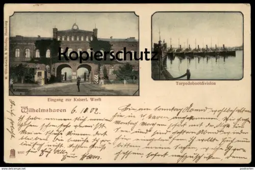 ALTE POSTKARTE WILHELMSHAVEN EINGANG ZUR KAISERLICHEN WERFT TORPEDOBOOTDIVISION Schiff battle ship Kriegsschiff warship