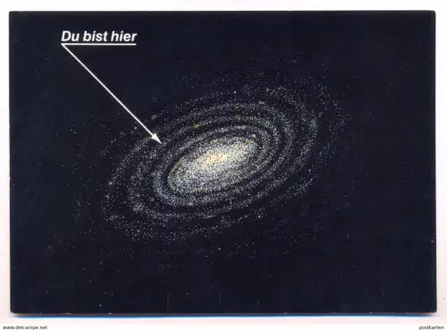 POSTKARTE DU BIST HIER YOU ARE HERE AND I AM HERE AND WE ARE ALL TOGETHER GALAXIE Galaxy Nacht nuit Humor Humour cpa