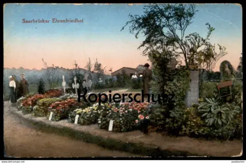 ALTE POSTKARTE SAARBRÜCKEN SAARBRÜCKER EHRENFRIEDHOF Sarrebruck Friedhof cimetière cemetery graveyard grave tombe cpa AK