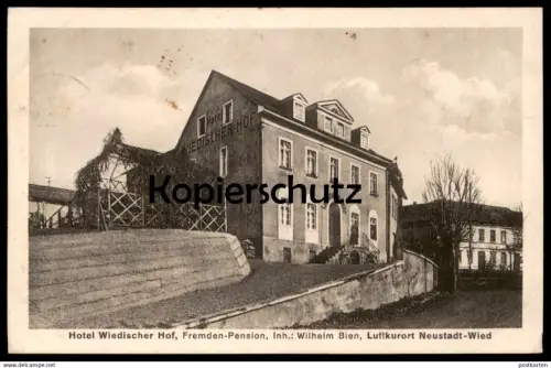 ALTE POSTKARTE NEUSTADT-WIED HOTEL FREMDEN-PENSION WIEDISCHER HOF BESITZER WILHELM BIEN Asbach