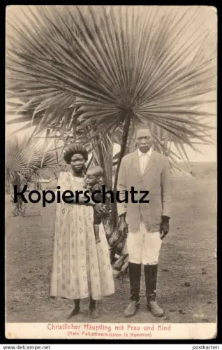 ALTE POSTKARTE KAMERUN CHRISTLICHER HÄUPTLING MIT FRAU UND KIND PALLOTTINERMISSION Cameroun Cameroon family Pallottiner