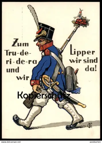 ALTE POSTKARTE SODLAT ZUM TRU-DE-RI-DE-RA UND WIR LIPPER WIR SIND DA LIPPER SCHÜTZE soldier rifle Kanne & Kühne Detmold