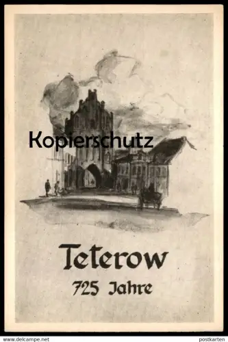ÄLTERE JUBILÄUMS POSTKARTE 725 JAHRE TETEROW ROSTOCKER TOR ZEICHNUNG DR. WEGENER MECKLENBURG-VORPOMMERN postcard cpa AK
