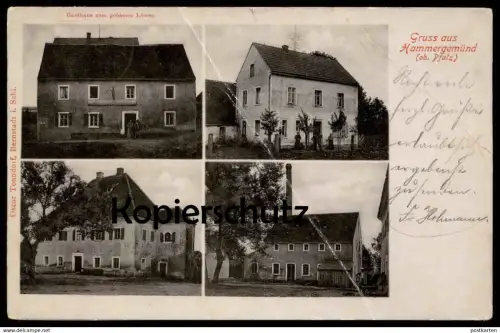 ALTE POSTKARTE GRUSS AUS HAMMERGEMÜND PFALZ GASTHAUS ZUM GOLDENEN LÖWEN Hammergmünd Grafenwöhr