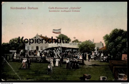ALTE POSTKARTE BORKUM CAFÉ RESTAURANT UPHOLM BELIEBTESTER AUSFLUGSORT Insel AK Ansichtskarte cpa postcard