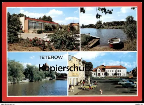 ÄLTERE POSTKARTE TETEROW RWN-RESTAURANT TETEROWER SEE KREISKULTURHAUS PLATZ DES FRIEDENS MÜHLENTEICH Trabant Wartburg