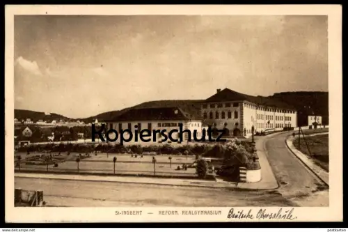 ALTE POSTKARTE ST. INGBERT REFORMIERTES REALGYMNASIUM SAAR SAARGEBIET Deutsche Oberschule (handschritlich) cpa postcard