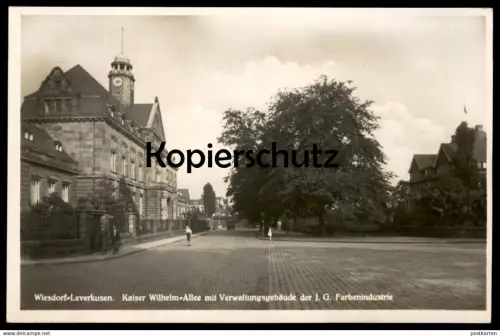 ALTE POSTKARTE LEVERKUSEN WIESDORF KAISER WILHELM-ALLEE VERWALTUNGSGEBÄUDE DER I.G. FARBEN FARBENINDUSTRIE cpa postcard