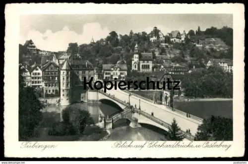ALTE POSTKARTE TÜBINGEN 1927 BLICK AUF EBERHARDBRÜCKE & OESTERBERG cpa postcard AK Ansichtskarte