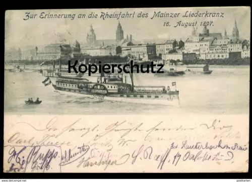ALTE POSTKARTE MAINZ ZUR ERINNERUNG AN DIE RHEINFAHRT DES MAINZER LIEDERKRANZ 16.08.1897 SCHIFF SIEGRFRIED ship postcard