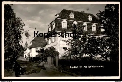 ÄLTERE POSTKARTE KINDERHEIM ASBACH WESTERWALD 1956 bei Neuwied Ansichtskarte postcard children's home foyer d'enfants