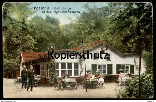 ALTE POSTKARTE POTSDAM WALDSCHÄNKE ZU DEN JÄGERSCHIESSSTÄNDEN BEKANNTER ALKOHOL KREUZOTTERSCHNAPS Uniform Jäger Soldat